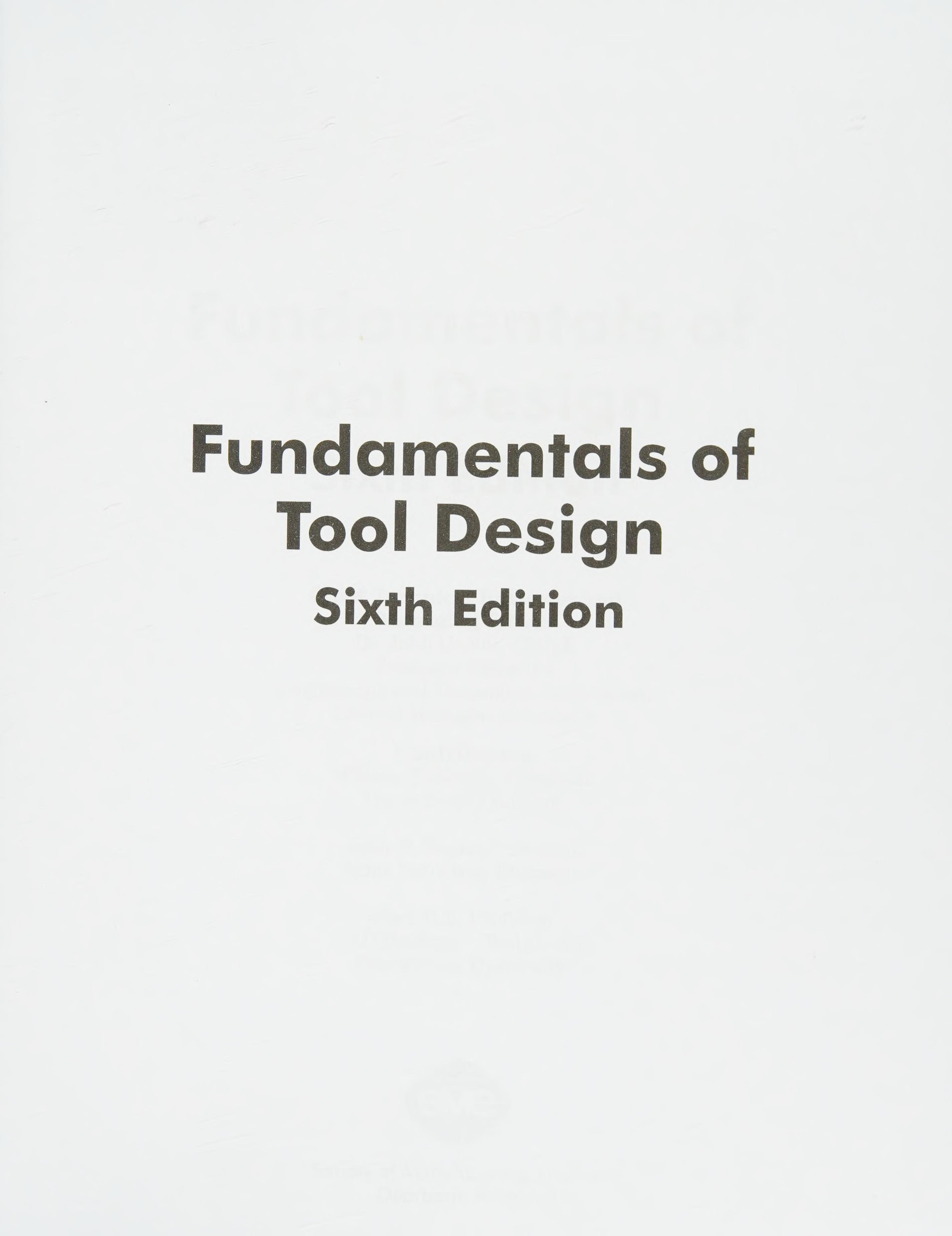 Fundamentals Of Tool Design, Sixth Edition