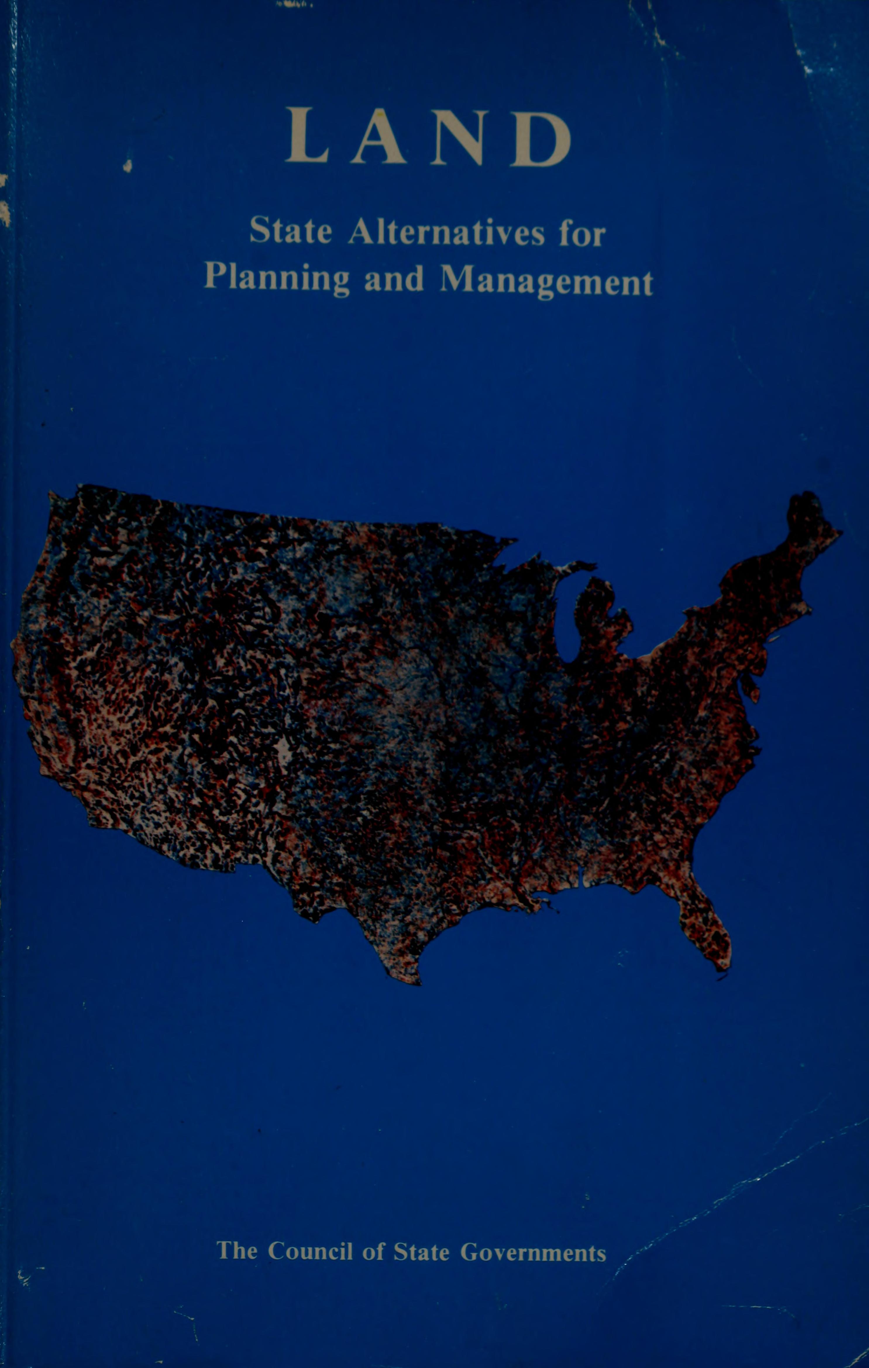 Land: State Alternatives For Planning And Management : A Task Force Report