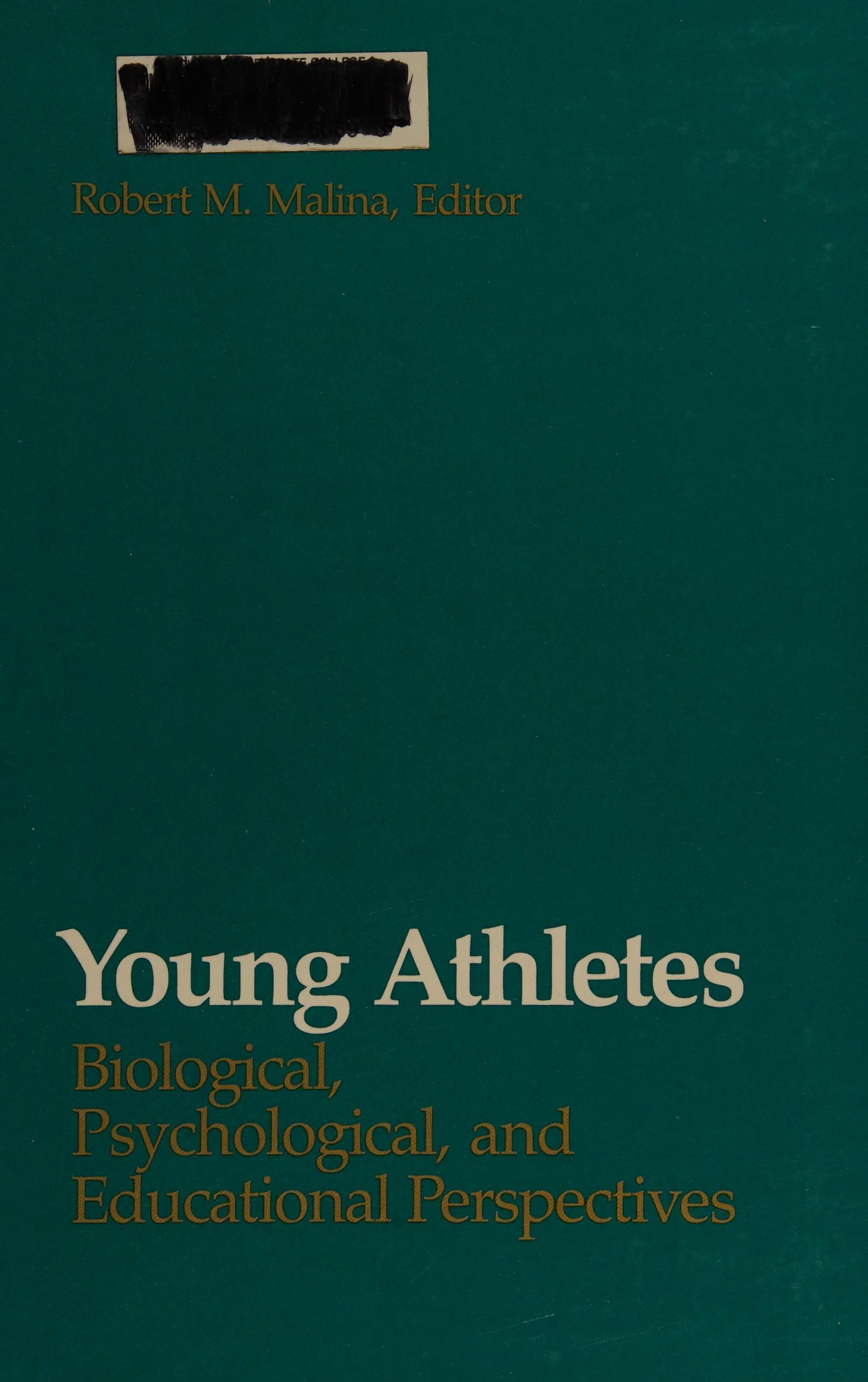 Young Athletes: Biological, Psychological, And Educational Perspectives