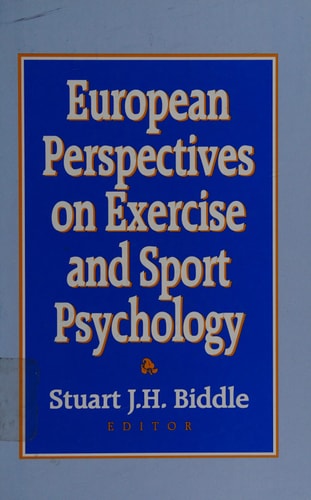 European Perspectives On Exercise And Sport Psychology
