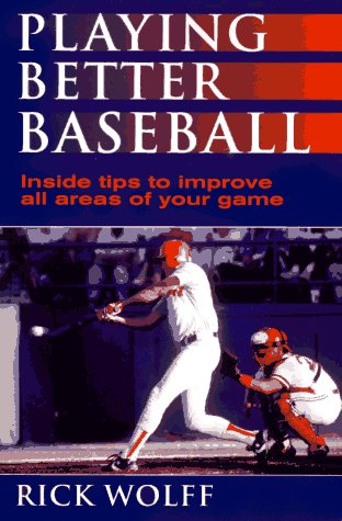 Playing Better Baseball