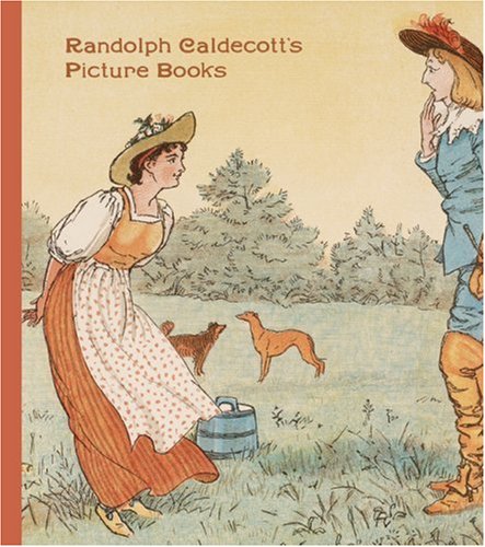 Randolph Caldecott s Picture Books Huntington Library Classics