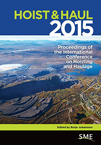 Hoist & Haul 2015: Proceedings Of The International Conference On Hoisting And Haulage