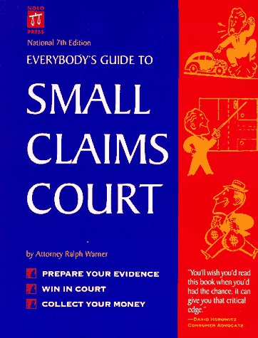Everybody's Guide to Small Claims Court