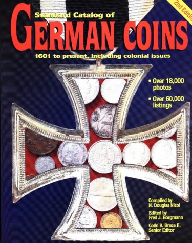 Standard Catalog Of German Coins: 1601 To Present (2nd Ed)