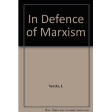 In Defense of Marxism