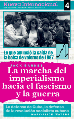 La Marcha del Imperialismo Hacia El Fascismo y la Guerra, Nueva Internacional No. 4