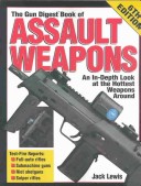 The Gun Digest Book of Assault Weapons, 6th Edition