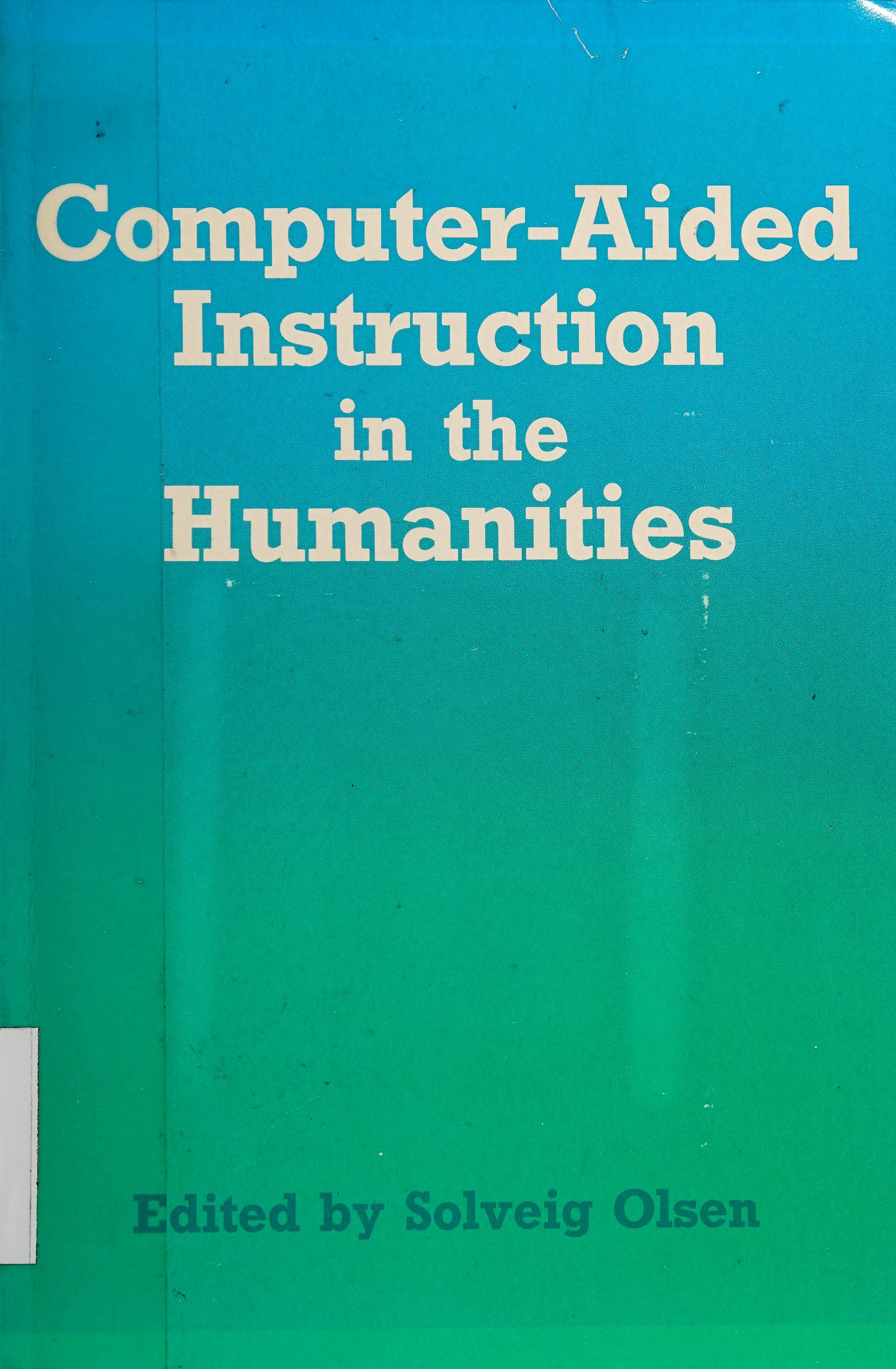 Computer-Aided Instruction in the Humanities