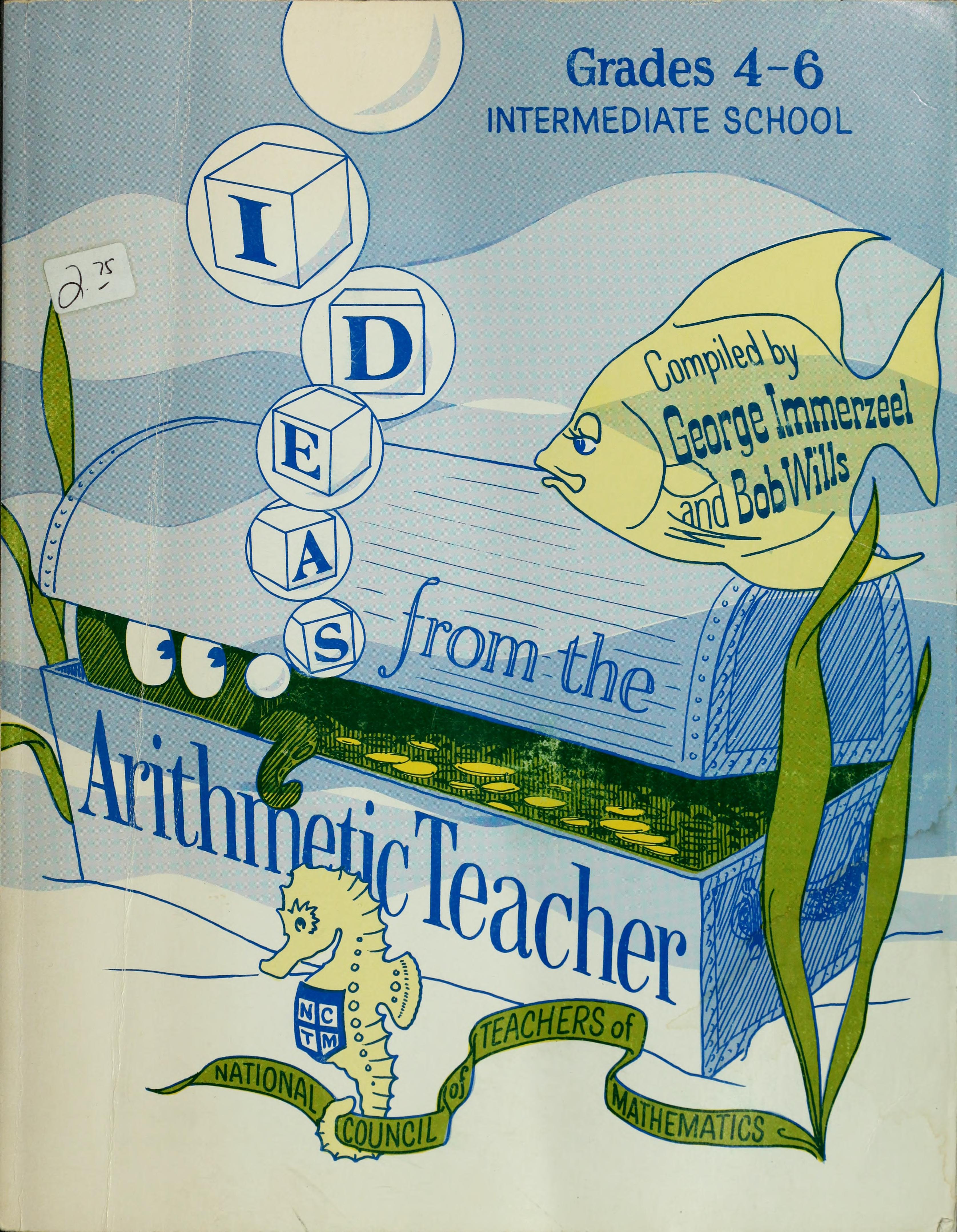 Ideas From The Arithmetic Teacher: Grades Four Through Six Intermediate