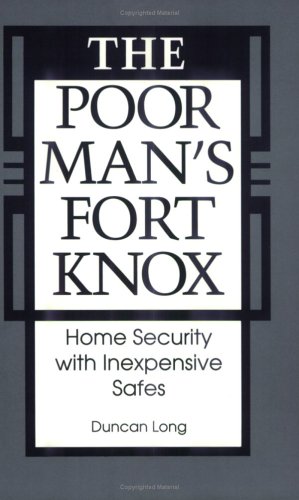 The Poor Man's Fort Knox