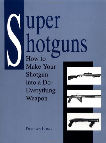 Super Shotguns