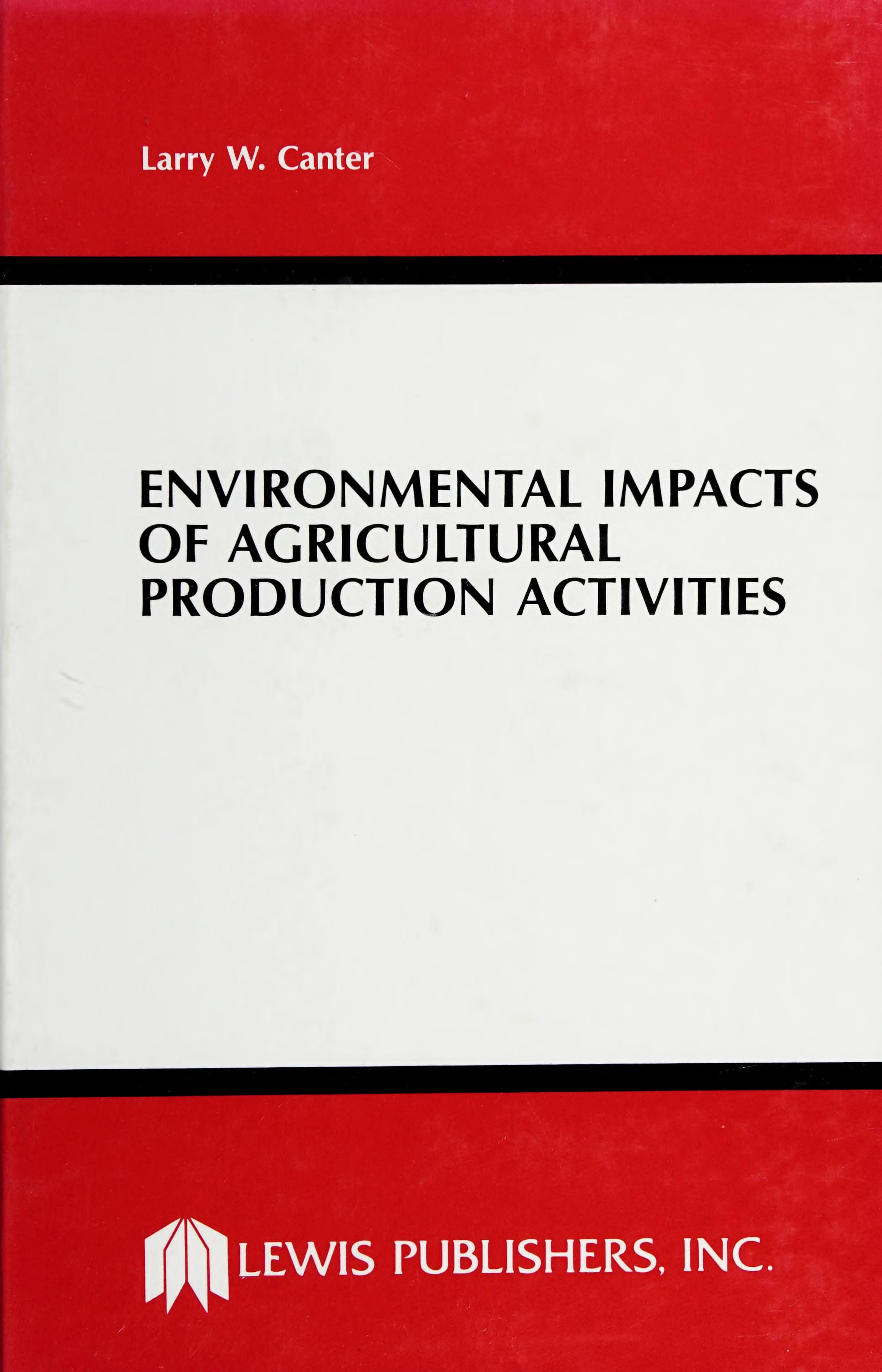 Environmental Impacts of Agriculture Production Activities