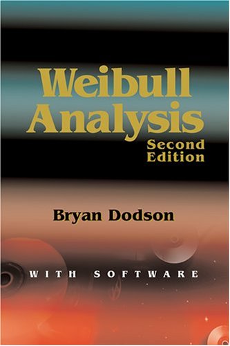 The Weibull Analysis Handbook, Second Ed