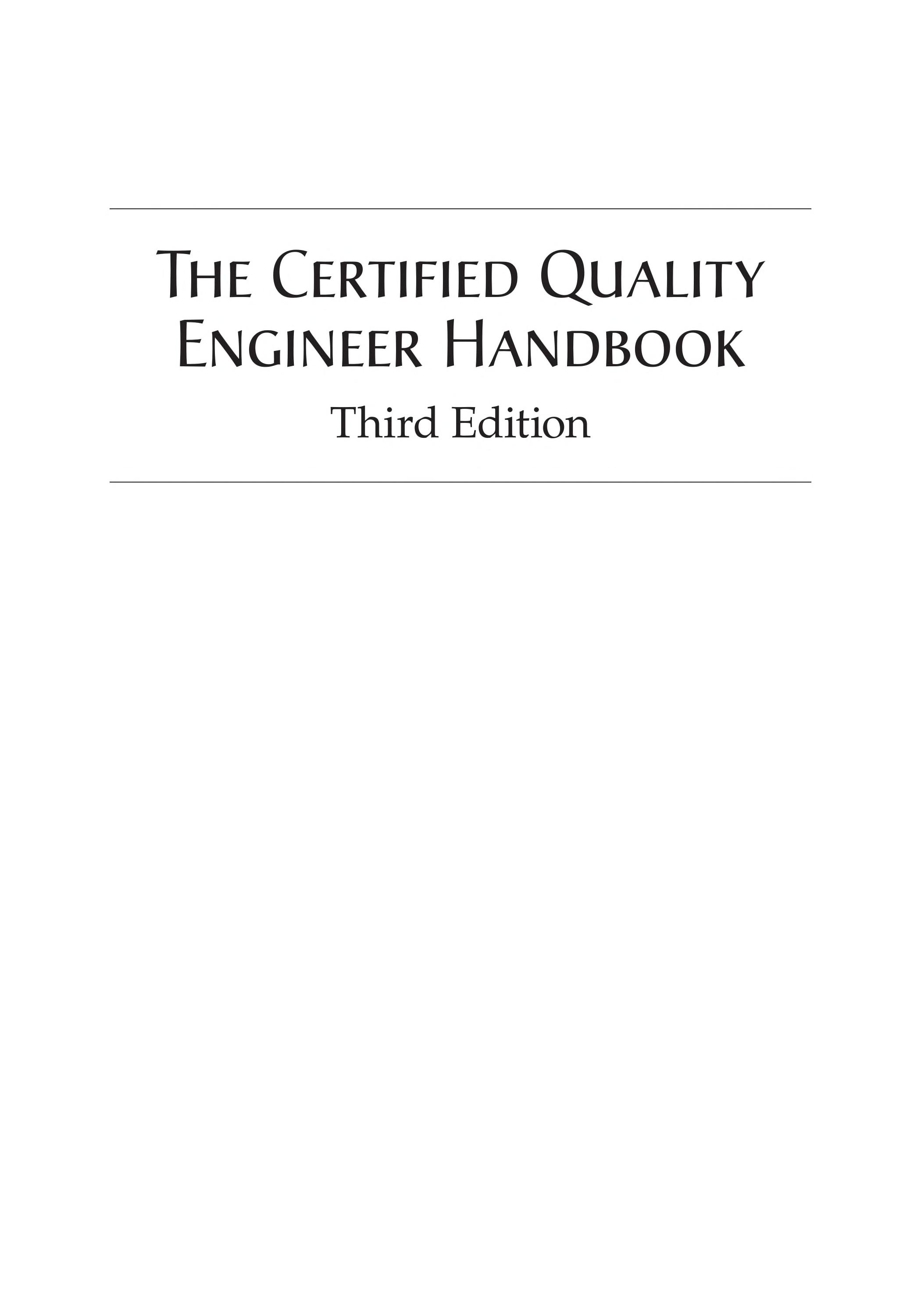 The Certified Quality Engineer Handbook, Third Edition
