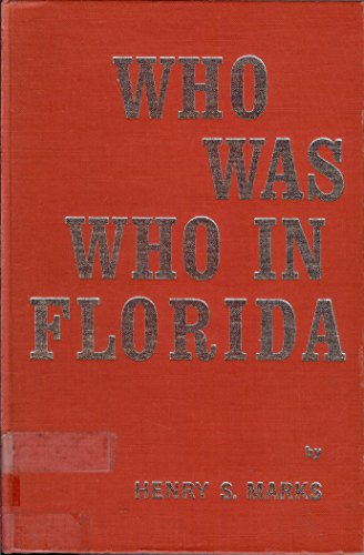 Who Was Who In Florida.