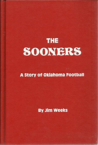The Sooners: A Story Of Oklahoma Football