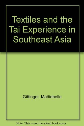Textiles and the Tai experience in Southeast Asia