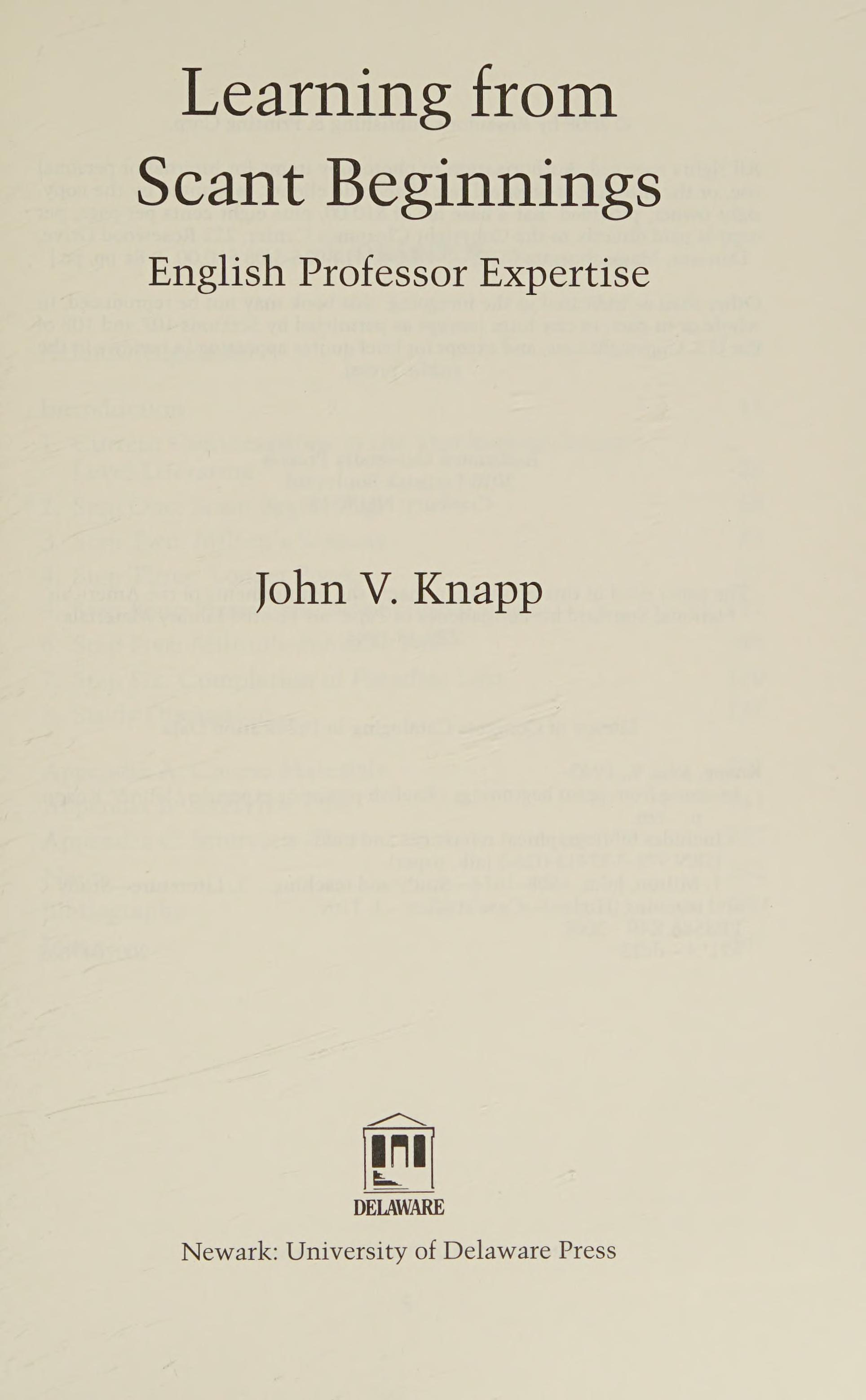 Learning from scant beginnings