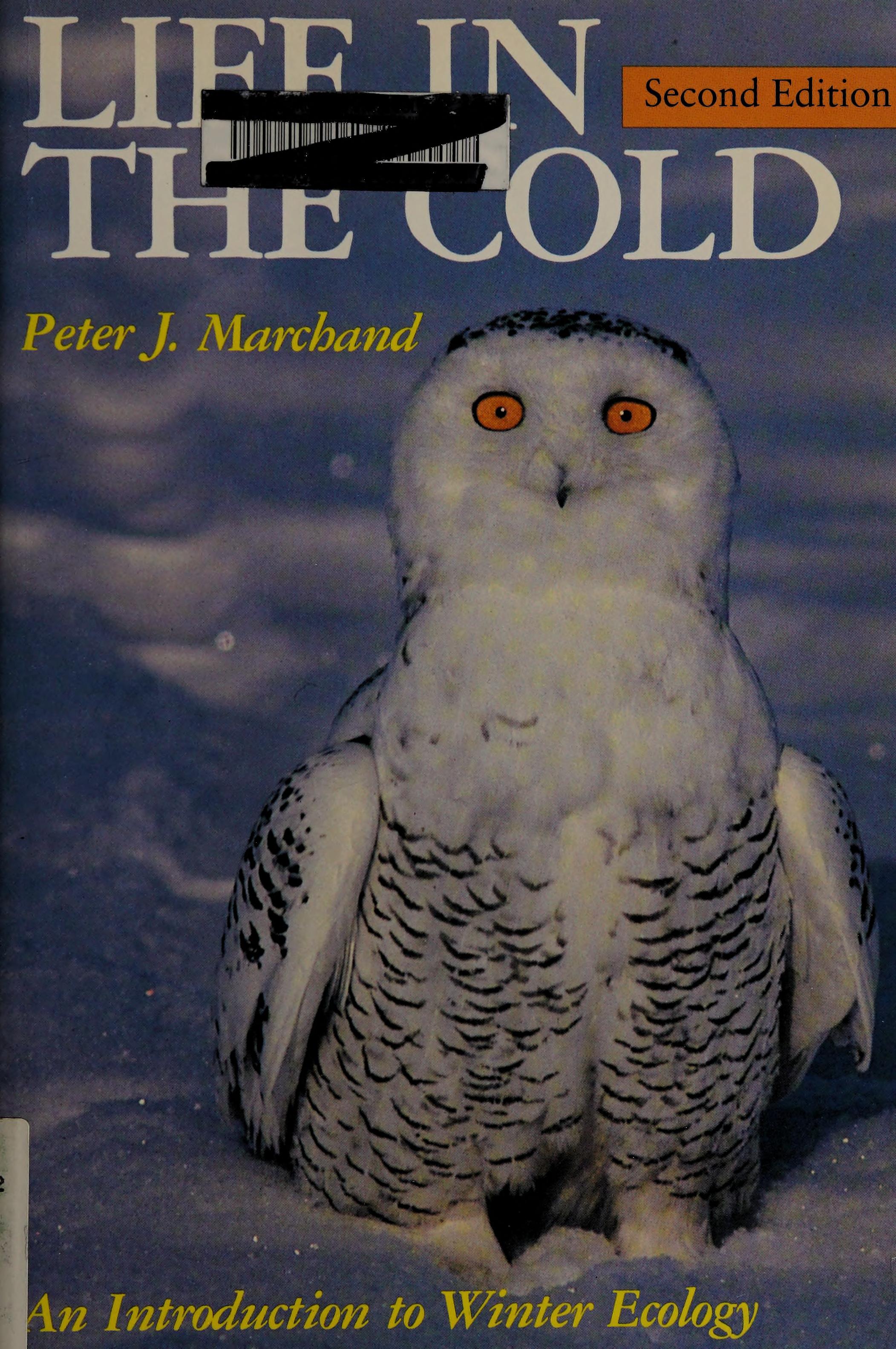 Life In The Cold: An Introduction To Winter Ecology