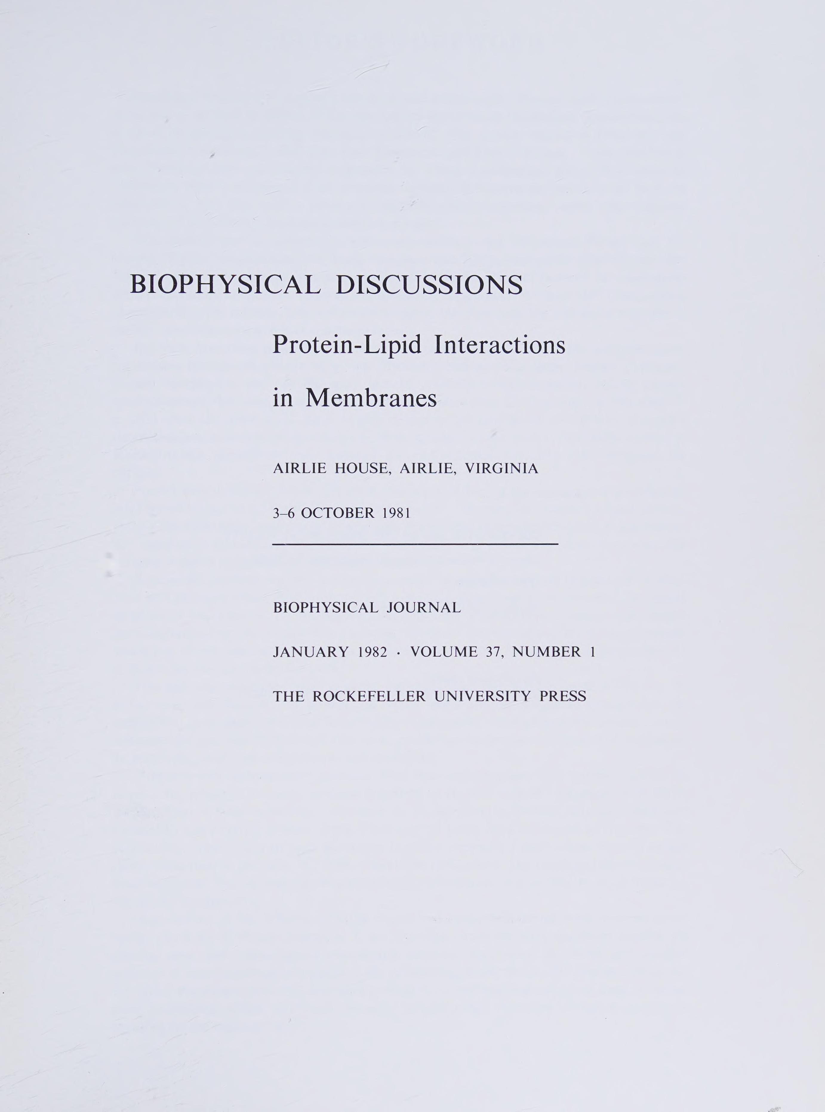 Protein-Lipid Interactions In Membranes: Airlie House, Airlie, Virginia, 3-6 October 1981