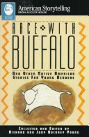 Race With Buffalo And Other Native American Stories For Young Readers