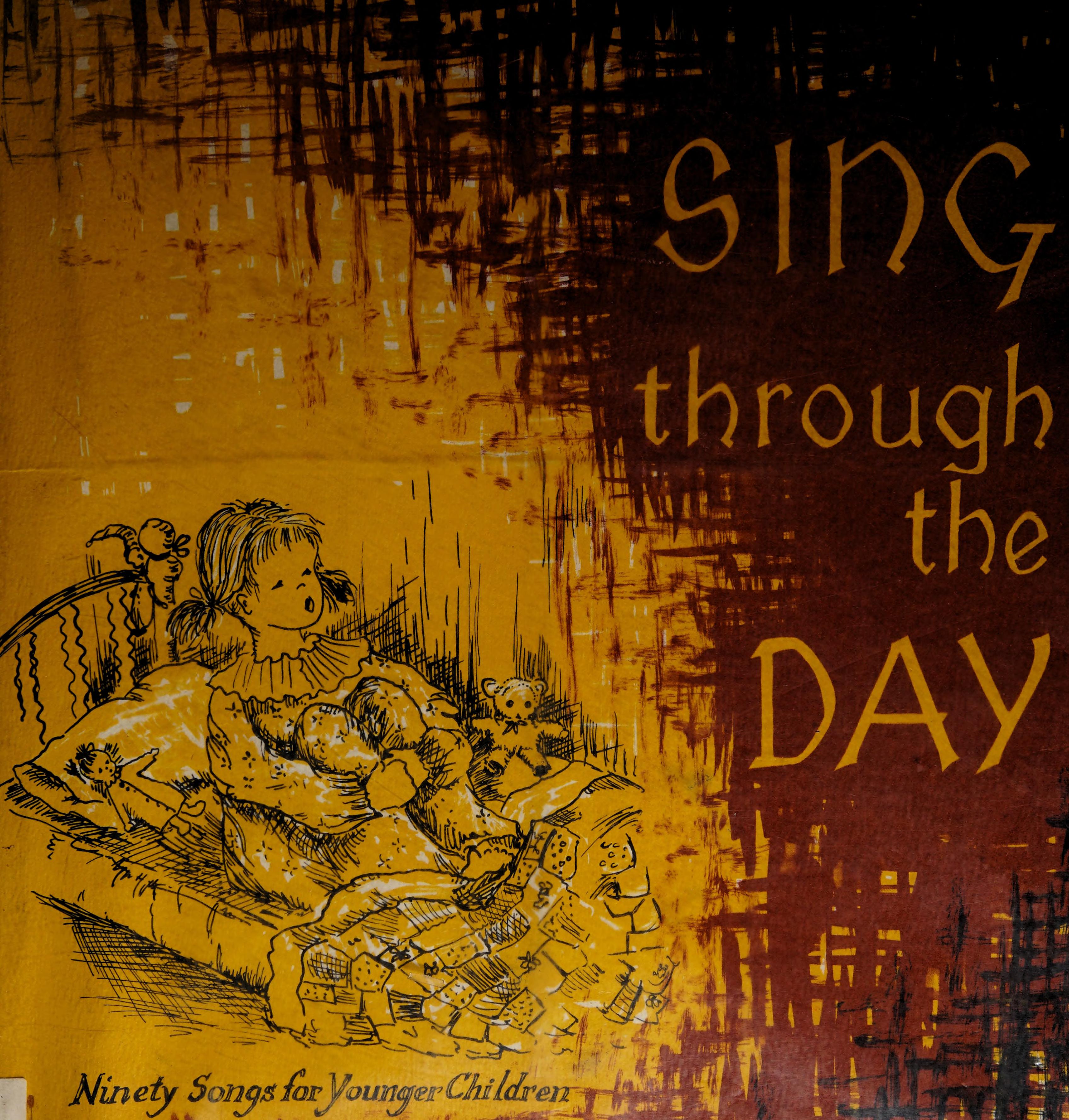 Sing Through The Day, Ninety Songs For Younger Children