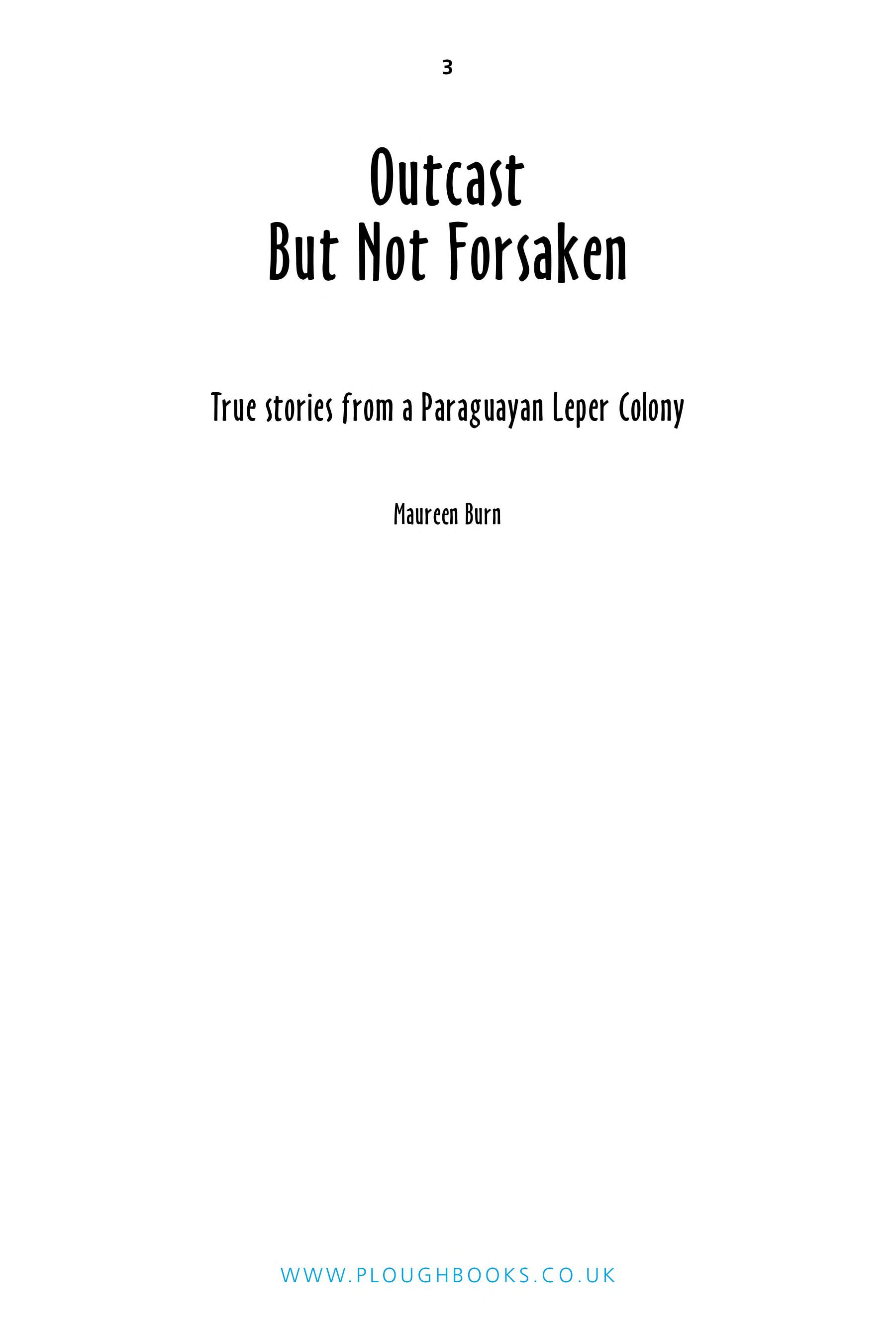 Outcast but Not Forsaken