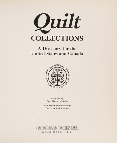 Quilt Collections: A Directory For The United States And Canada