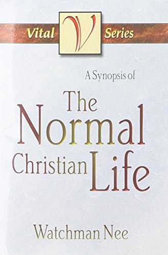 A Synopsis of the Normal Christian Life