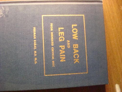 Low Back And Leg Pain From Herniated Cervical Disc: New Method Of Diagnosis And Conservative Treatment