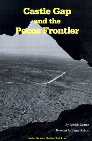 Castle Gap and the Pecos Frontier