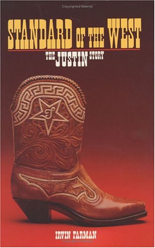 Standard Of The West: The Justin Story