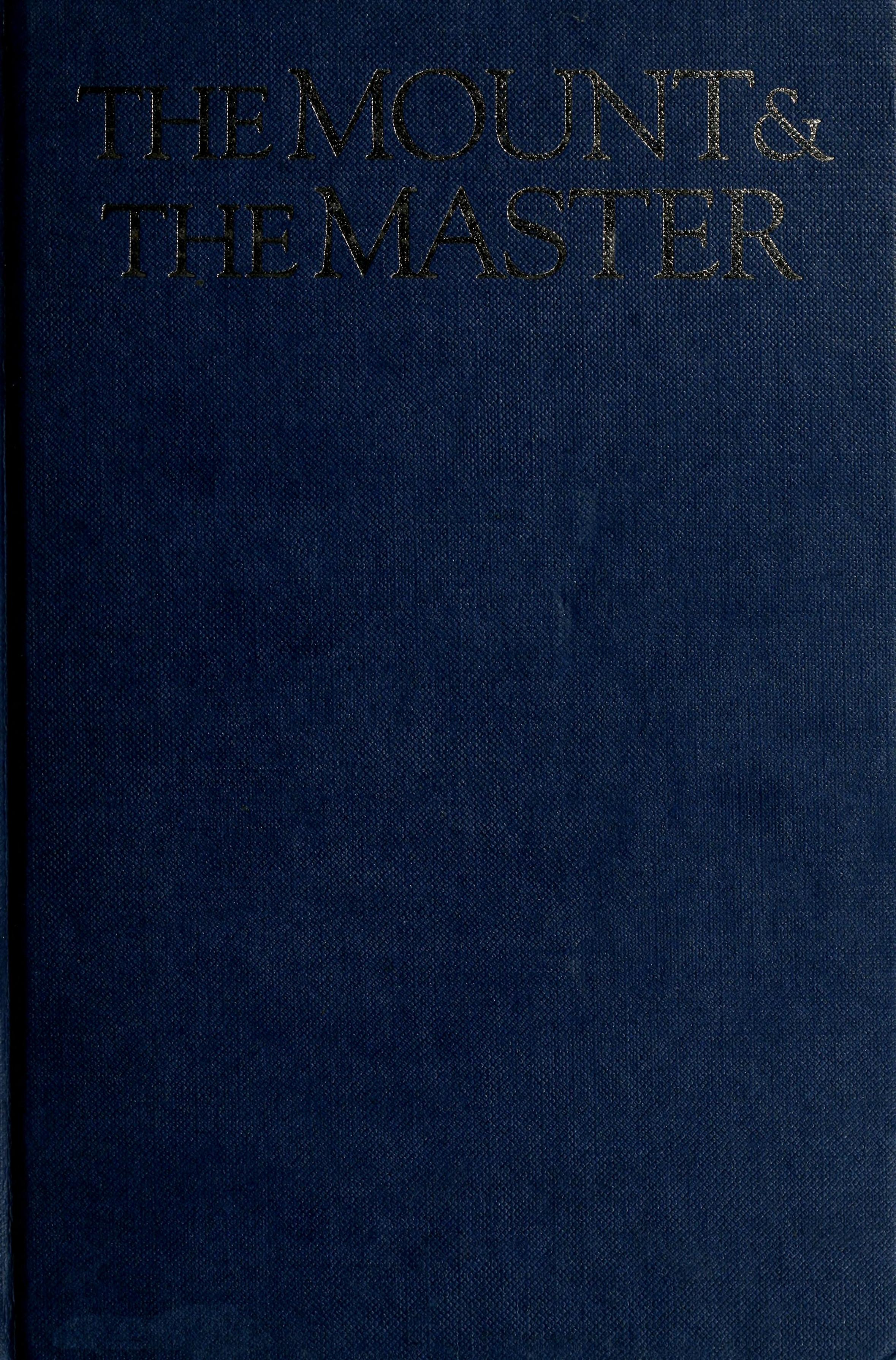 The Mount and the Master