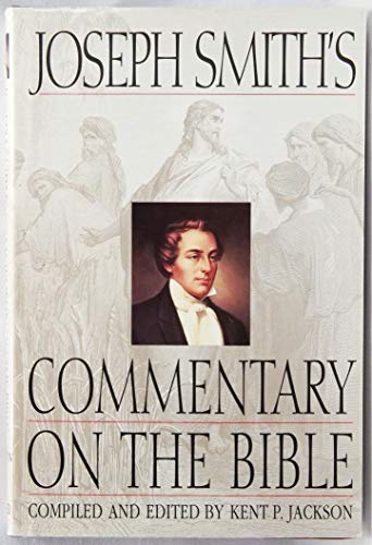 Joseph Smith'S Commentary On The Bible