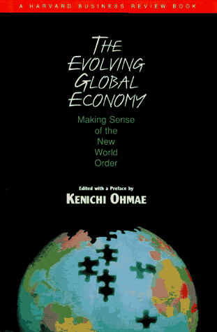 The Evolving Global Economy: Making Sense Of The New World Order