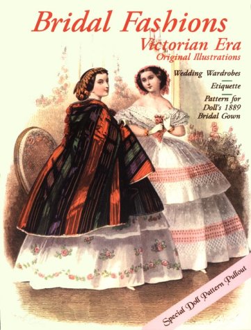 Bridal Fashions Victorian Era