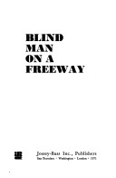 Blind Man on a Freeway