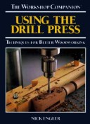 Using the Drill Press