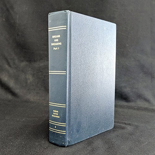 Dreams And Dreaming, Part I: The Edgar Cayce Readings Vol. 4