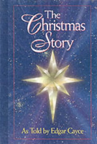 The Christmas Story: As Told By Edgar Cayce