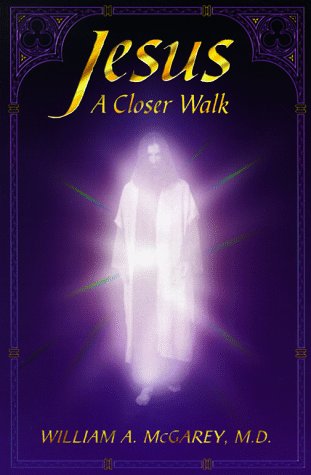 Jesus, a Closer Walk