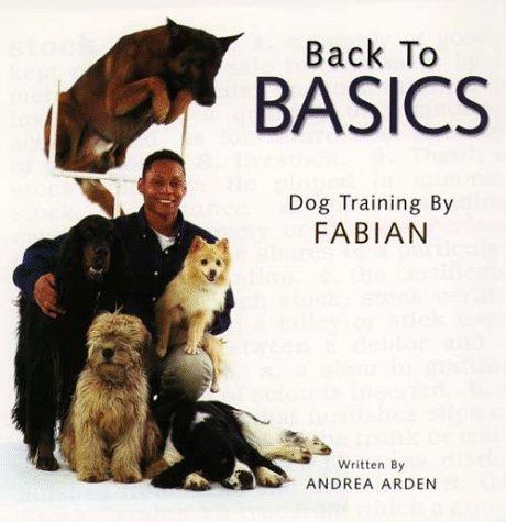 Back To Basics: Dog Training By Fabian