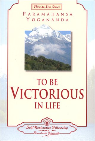 To Be Victorious in Life