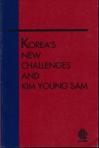 Korea'S New Challenges And Kim Young Sam