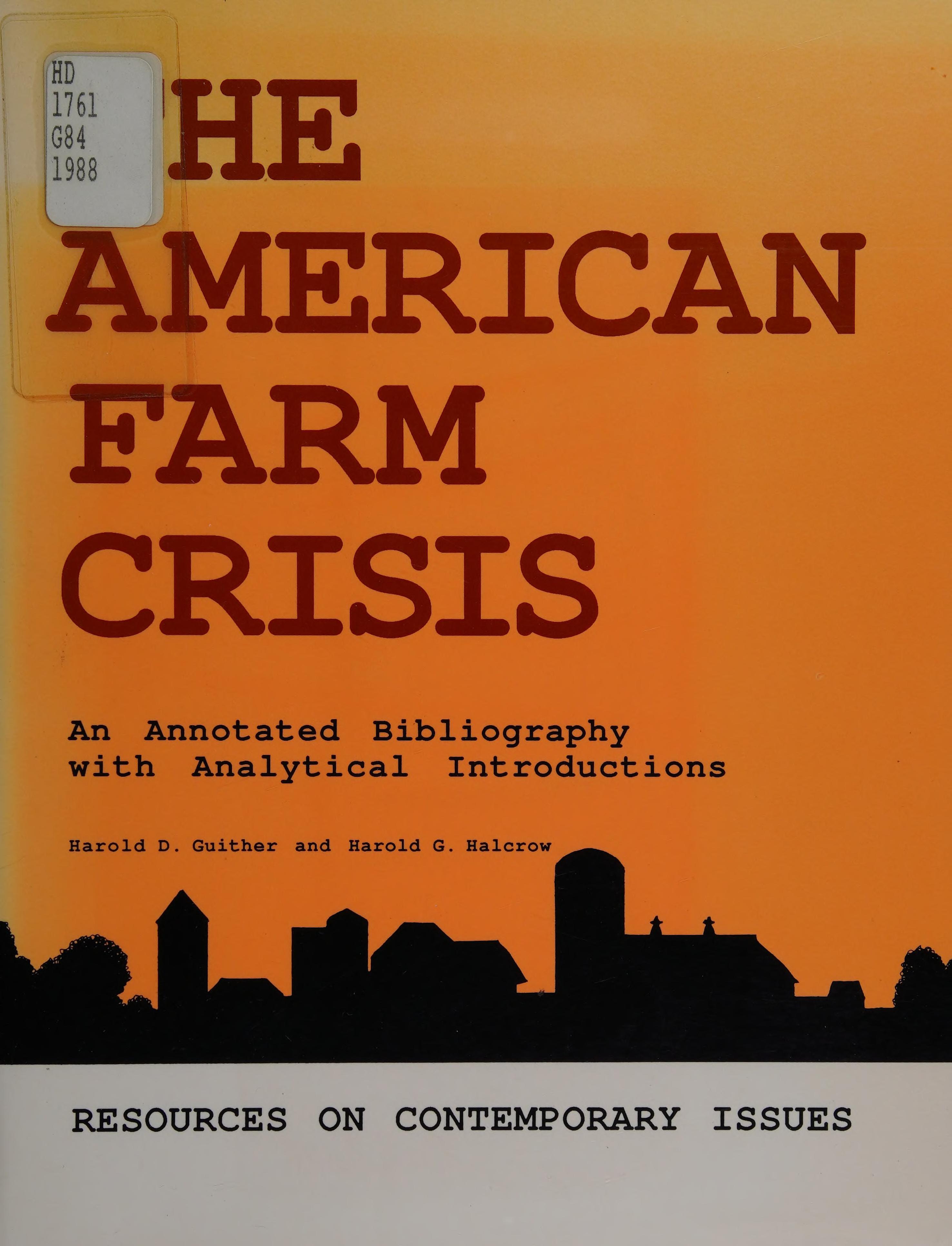 The American Farm Crisis: An Annotated Bibliography With Analytical Introductions