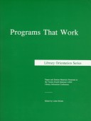 Programs That Work: Papers And Sessions Material Presented At The Twenty-Fourth National Loex Library Instruction Conference Held In Ypsilanti, Michigan 16 To 18 May 1996