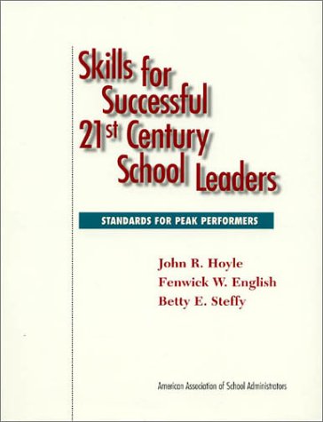 Skills for successful 21st century school leaders