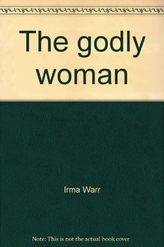 The Godly Woman