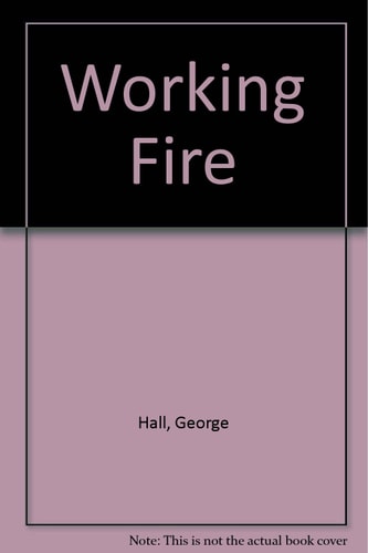 Working fire